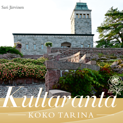 Kultarannan huvila mäen päällä, Kultaranta -koko tarina-kirjan kansi.
